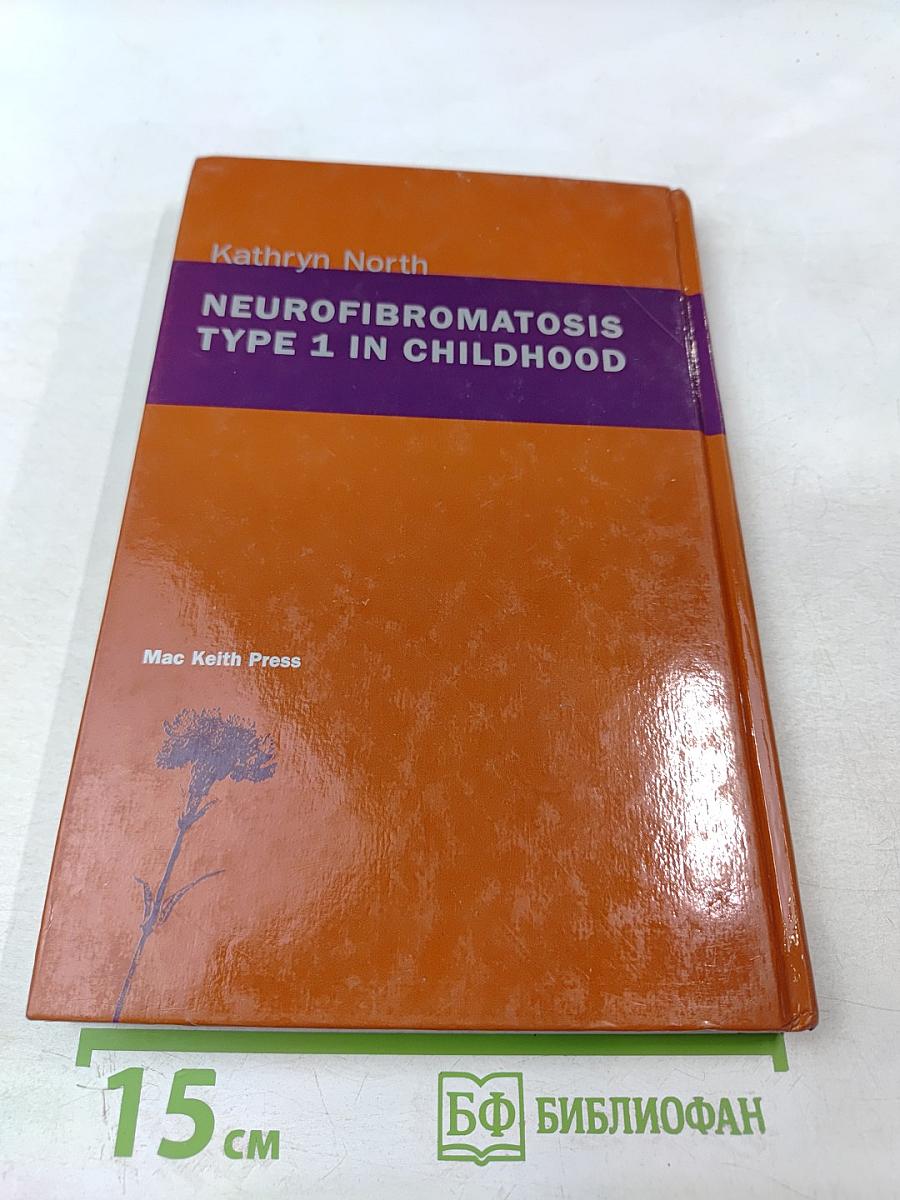 Neurofibromatosis Type 1 in Childhood