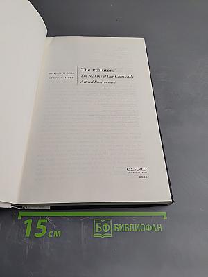 The Polluters: The Making of Our Chemically Altered Environment