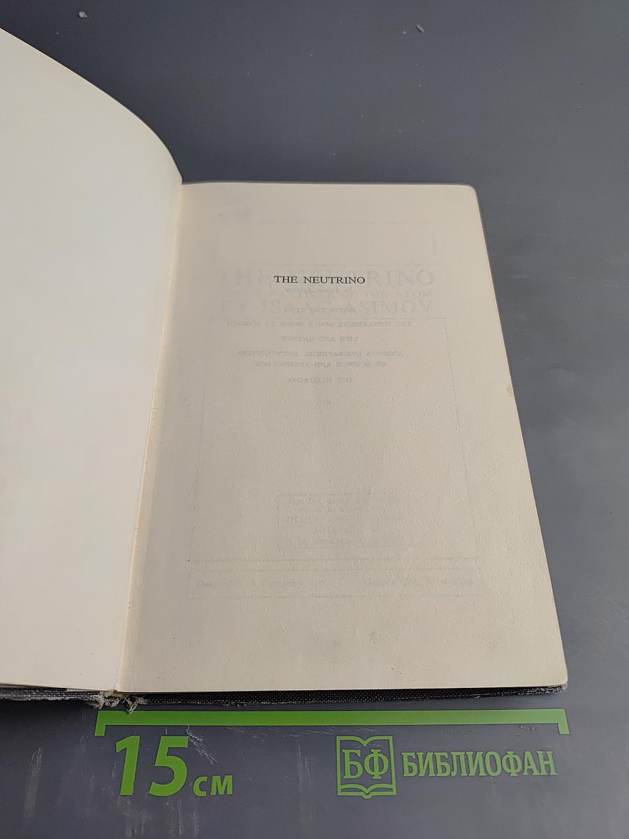 The Neutrino: Ghost Particle of the Atom