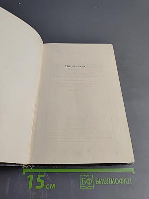 The Neutrino: Ghost Particle of the Atom