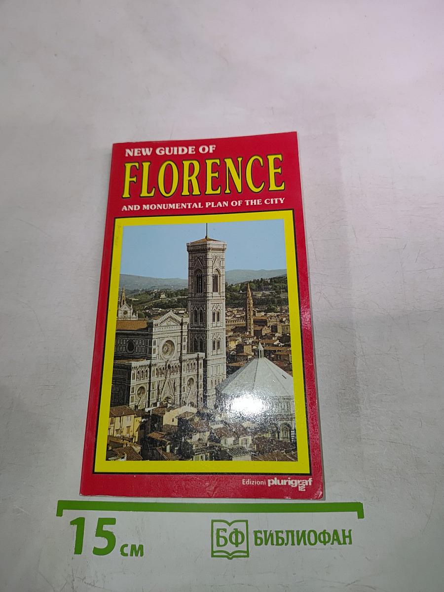 New guide of florence and monumental plan of the city