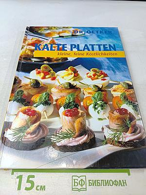 Dr. Oetker. Kalte Platten: kleine, feine Köstlichkeiten