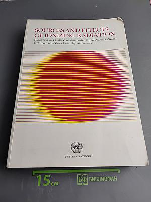 Sources and effects of ionizing radiation
